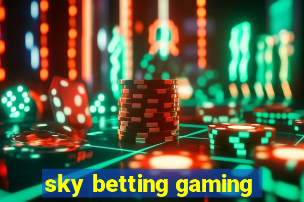 sky betting gaming